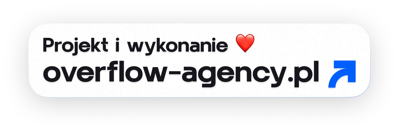 Weißes Label mit schwarzem Schriftzug Projekt i wykonanie ❤️ overflow-agency.pl und blauem Pfeil nach rechts oben